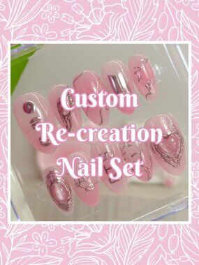 💅 Custom Re-Creation Press-On Nails (Made to Order)